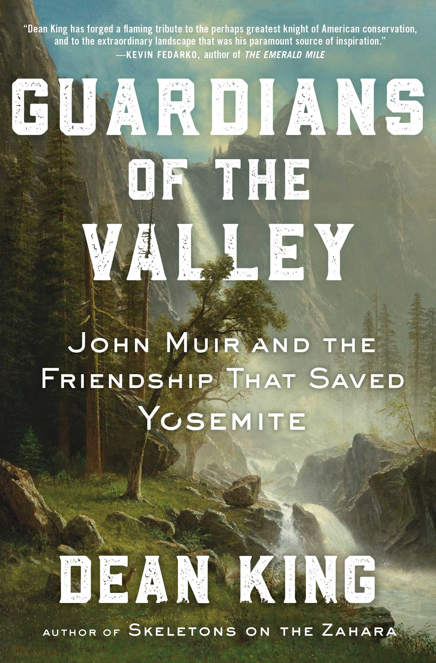 Guardians of the Valley: John Muir & the Friendship that Saved Yosemite